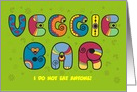 Veggie bar. Artistic colorful funny font. Custom text card