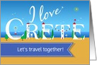 I love Crete. Let’s Travel Together. Custom Text Front Invitation card