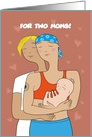 For Two Moms. Card for Lesbians couple. Custom front text card