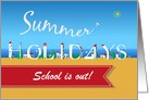 Summer Holidays. School is out! Travel card. Custom front text card