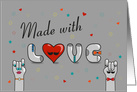 Made with Love. Vintage Font with Heart and Cartoon Hands card