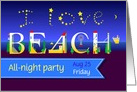 I love beach. Beach Party Invitation Card. Custom text front card