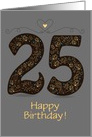 25th Birthday Card. Floral Artistic Number. Custom text front card