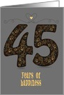 Fourty Five Years of Happiness. Wedding Anniversary. Custom text card