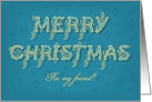 Merry Christmas. Festive Folk Card for Friend. Custom text front card