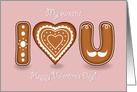 My sweetie, I love you. Happy Valentine’s Day. Ginger cookies card