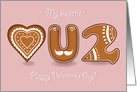 My sweetie, love you too. Happy Valentine’s Day. Ginger cookies card
