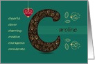 Name Day of Caroline. Custom Name. Artistic Letter C and Golden Color Flowers card
