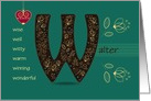 Birtday Card for Custom Name. Letter W and Golden Color Flowers card
