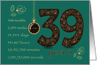 39th Wedding Anniversary. 39 years break down into months,days etc. card