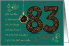 83rd Friendship Anniversary. Time counting floral card. card