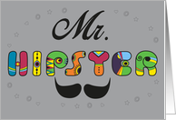 Mr. Hipster. Unusual colorful font. Funny letters and mustache card