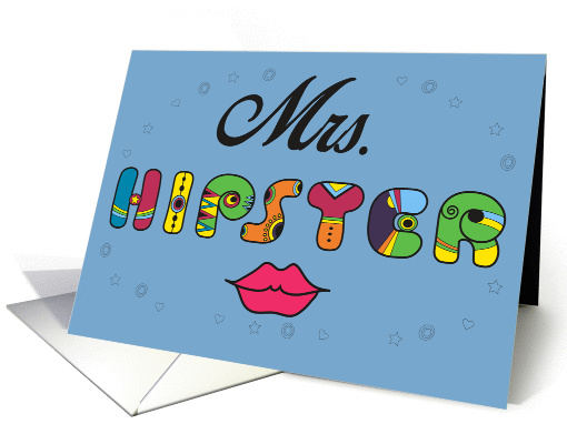 Mrs. Hipster. Unusual colorful font. Funny letters and lips card