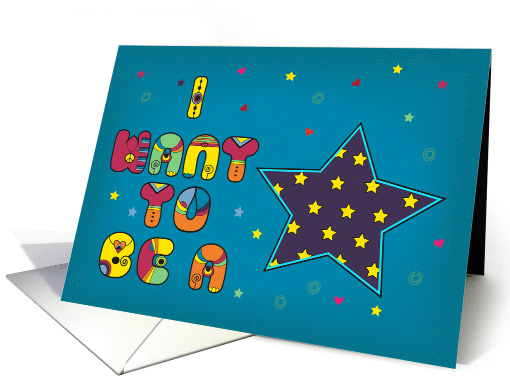 I want to be a star. Unusual colorful font. Vintage design card