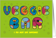 Veggie bar. Artistic colorful funny font. Custom text card