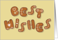 Best Wishes. Artistic font - Sweet Ginger Cookies card