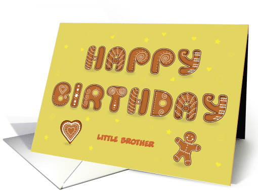 Happy Birthday, Little Brother. Artistic cookies font Custom text card
