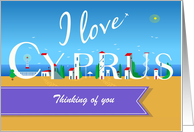 Travel Card. I Love Cyprus. Thinking of you - Custom text front card
