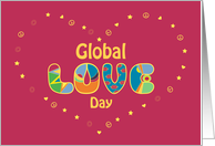 Global Love Day Card. Wishing you Love, Peace, Freedom card