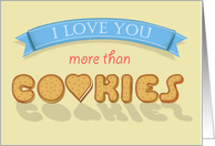 I love You more than Cookies card