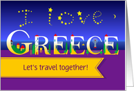 I love Greece. Let’s Travel Together. Custom Text Front card