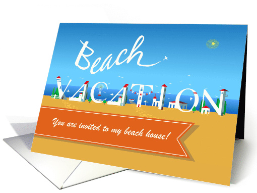 Beach Vacation. You are invited to my beach house! Custom... (1473378)