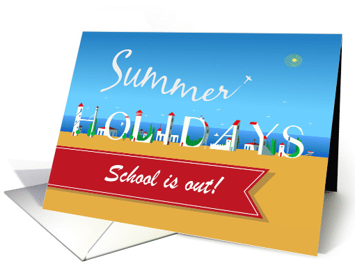 Summer Holidays. School is out! Travel card. Custom front text card