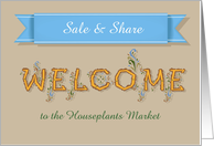 Welcome card. Customize text - Houseplants market. Sale and Share card