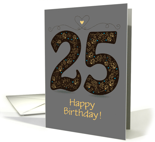 25th Birthday Card. Floral Artistic Number. Custom text front card