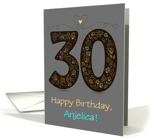 30th Birthday Card. Floral Artistic Number. Custom text... (1490726)