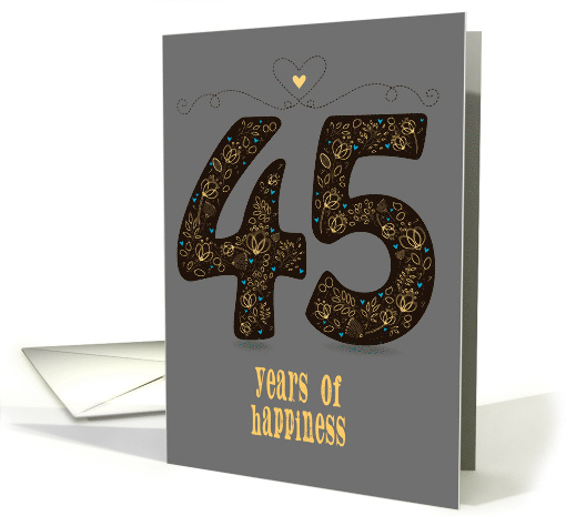 Fourty Five Years of Happiness. Wedding Anniversary. Custom text card