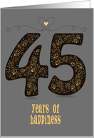 Fourty Five Years of Happiness. Wedding Anniversary. Custom text card