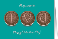 My sweetie, I love you. Happy Valentine’s Day. Chocolate cookies card