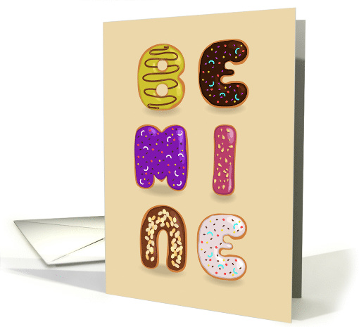 Be Mine. Colorful donuts as letters. Blank Any Occasion. Romantic card