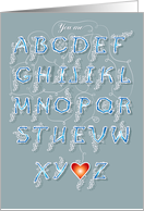 Icy alphabet with romantic cipher text. You are incredible card