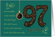 97th Birthday Card. 97 years break down into months, days, etc. card