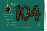 104th Company Anniversary. 104 years break down into months, days,etc. card