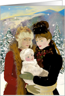 Two Women From The 19th Century With Baby in the Winter Landscape card