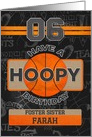 Custom Name For Foster Sister Basketball 6th Hoopy Birthday card