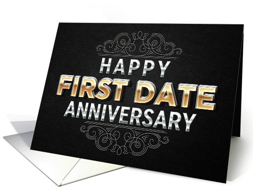 Metallic Letter Effect First Date Anniversary card (1434114)
