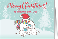Custom Illustrated Snowy Christmas Snowmen for Father of My Child card