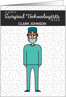 Custom Male Dressed for Surgery, Surgical Technologists Week card