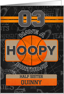 Custom Name Basketball 3rd Birthday For Half Sister card