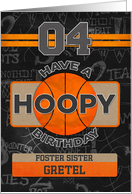 Custom Name Basketball 4th Birthday For Foster Sister card