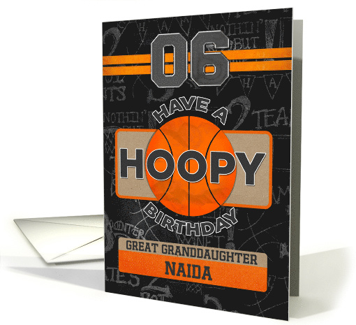 Custom Name For Great Granddaughter Basketball 6th Hoopy Birthday card