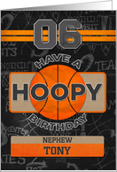 Custom Name For Nephew Basketball 6th Hoopy Birthday card