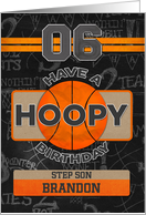 Custom Name For Step Son Basketball 6th Hoopy Birthday card