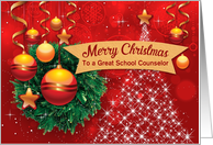 Custom For School Counselor Merry Christmas, Wreath, Bauble, Star card