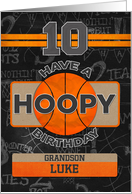 Custom Name For Grandson 10th Hoopy Basketball Birthday, Luke card