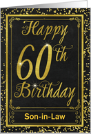 Custom For Son in Law 60th Birthday with Gold Effect card